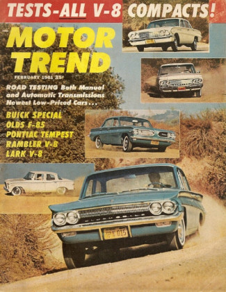 MOTOR TREND 1961 FEB - COMPACTS TESTED, TRIUMPH HERALD, PLYMOUTH V-8 TESTED